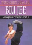 Wing Chun Gung-Fu Biu Jee Concepts & Principles Part 3